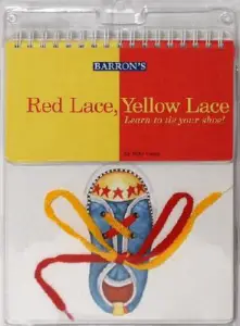 Red Lace, Yellow Lace: Learn to Tie Your Shoe!