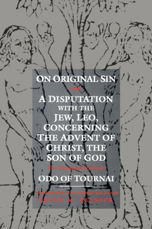 On Original Sin And A Disputation With The Jew, Leo, Concerning The Advent Of Christ, The Son Of God