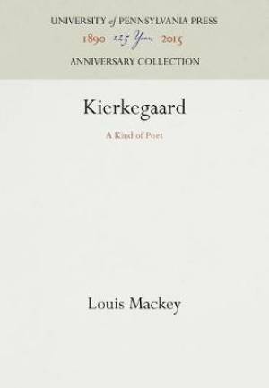 Kierkegaard: A Kind of Poet