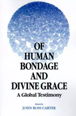 Of Human Bondage and Divine Grace
