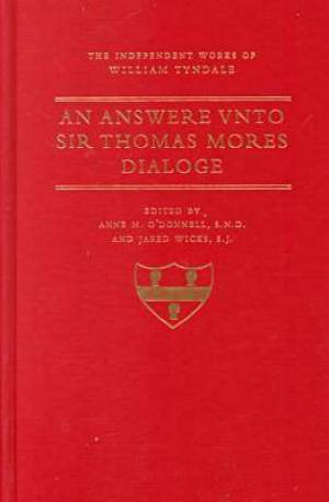 An Answer Unto Sir Thomas More's Dialogue