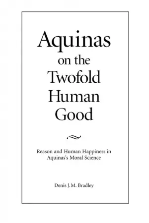 Aquinas On The Twofold Human Good