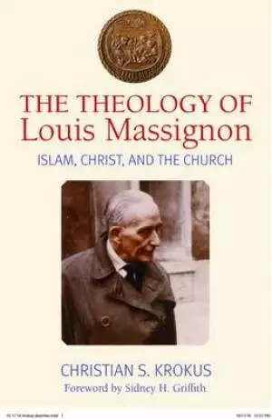 The Theology of Louis Massignon