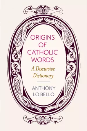 Origins Of Catholic Words