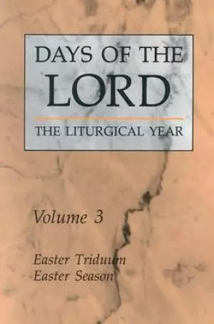Days of the Lord Volume 3: Easter Triduum, Easter Season