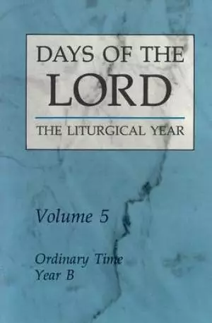 Days of the Lord Ordinary Time Year B