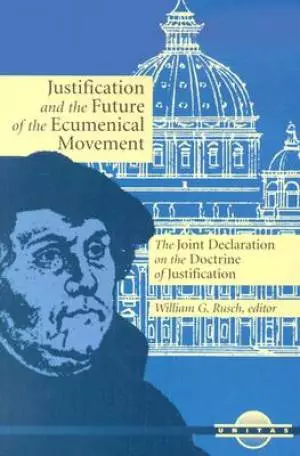 Justification and the Future of the Ecumenical Movement