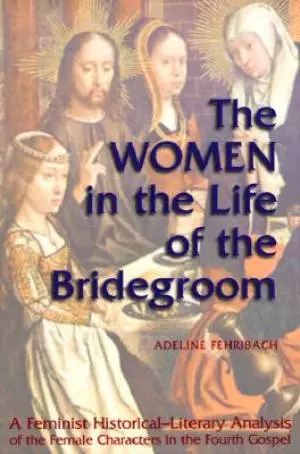 The Women in the Life of the Bridegroom