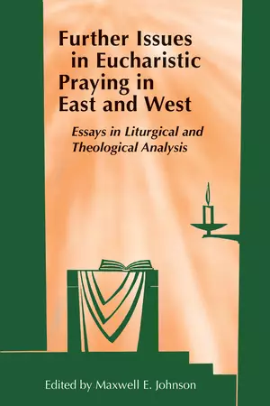 Further Issues in Eucharistic Praying in East and West