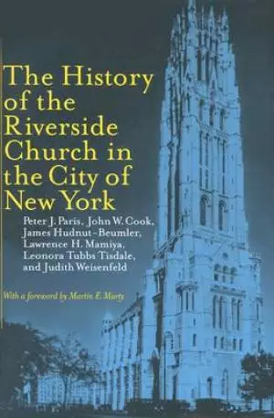 The History of the Riverside Church in the City of New York
