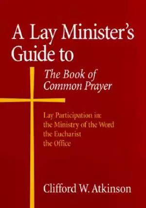 Lay Ministers Guide to the Book of Commo