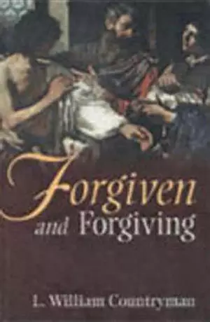 Forgiven And Forgiving