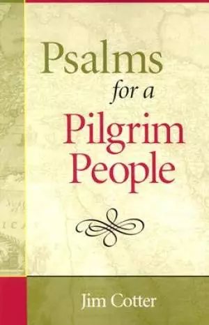 Psalms For A Pilgrim People