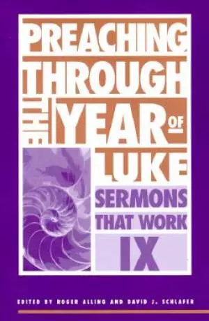 Preaching through the Year of Luke