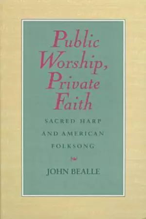 Public Worship, Private Faith