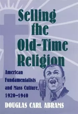 Selling The Old-time Religion