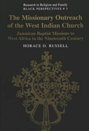 The Missionary Outreach of the West Indian Church