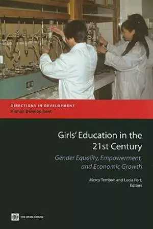 Girls' Education in the 21st Century: Gender Equality, Empowerment and Growth