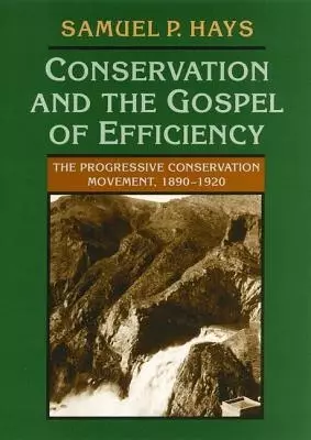 CONSERVATION AND THE GOSPEL OF EFFI