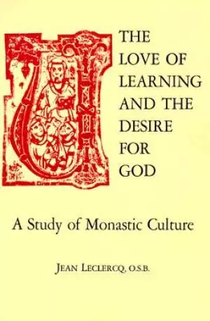 The Love of Learning and the Desire for God
