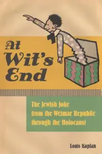 At Wit's End: The Deadly Discourse on the Jewish Joke