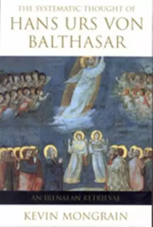 Systematic Thought of Hans Urs von Balthasar