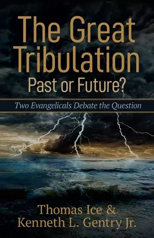 The Great Tribulation--Past or Future?: Two Evangelicals Debate the Question