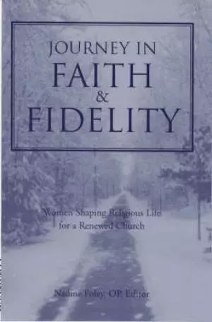 Journey in Faith and Fidelity