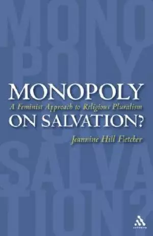 Monopoly on Salvation