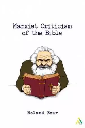 The Criticism of Heaven: A Critical Introduction to Marxist Literary Theory and the Bible