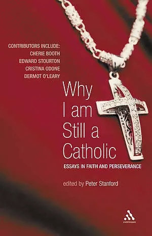 Why I am Still a Catholic
