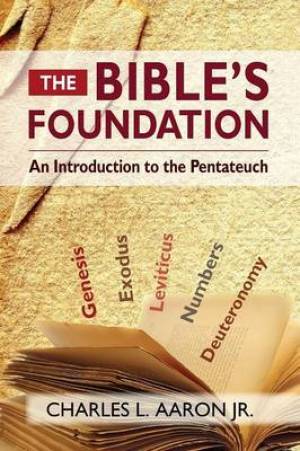The Bible's Foundation