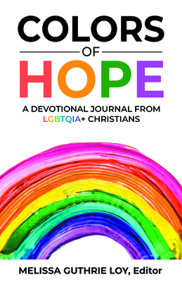 Colors of Hope: A Devotional Journal from LGBTQ+ Christians
