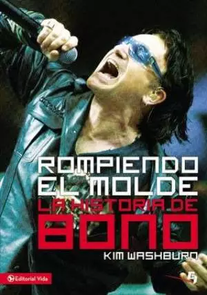 Rompiendo el Molde, la Historia de Bono