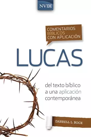 Comentario bíblico con aplicación NVI Lucas