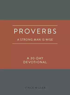 Proverbs: A Strong Man Is Wise
