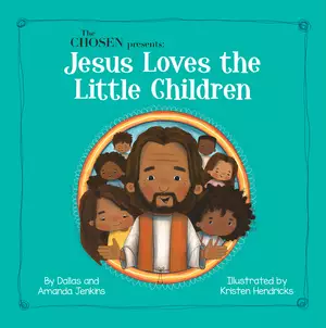 Chosen Presents: Jesus Loves the Little Children