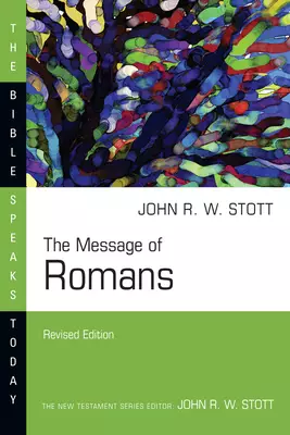 The Message of Romans: God's Good News for the World