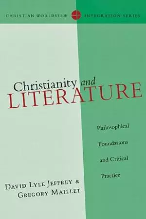 Christianity and Literature: Philosophical Foundations and Critical Practice