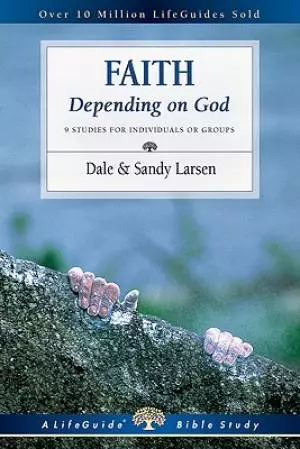 Faith : Depending On God