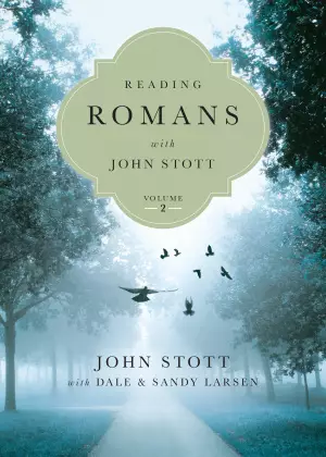 Reading Romans with John Stott, Vol. 2