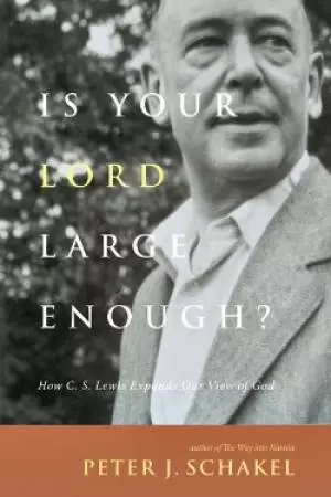 Is Your Lord Large Enough?