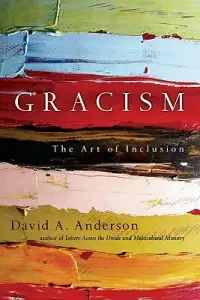 Gracism: The Art of Inclusion