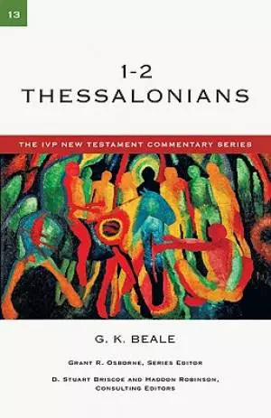 1-2 Thessalonians: Volume 13