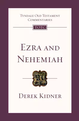 Ezra and Nehemiah: An Introduction and Commentary Volume 12