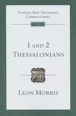 1 and 2 Thessalonians: An Introduction and Commentary Volume 13