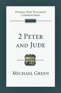 2 Peter and Jude: An Introduction and Commentary Volume 18