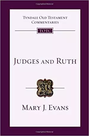 Judges and Ruth: An Introduction and Commentary Volume 7