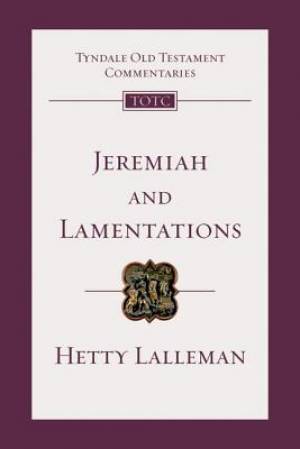 Jeremiah and Lamentations: An Introduction and Commentary Volume 21