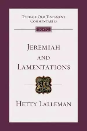 Jeremiah and Lamentations: An Introduction and Commentary Volume 21